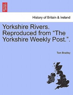 portada yorkshire rivers. reproduced from "the yorkshire weekly post.."