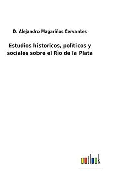 portada Estudios Historicos, Polìticos y Sociales Sobre el rìo de la Plata