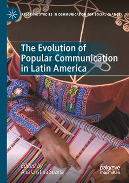portada The Evolution of Popular Communication in Latin America