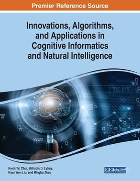 portada Innovations, Algorithms, and Applications in Cognitive Informatics and Natural Intelligence (en Inglés)