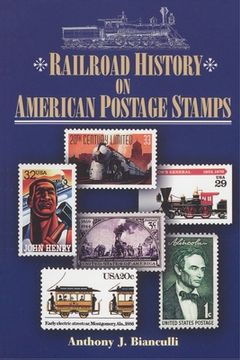 portada Railroad History on American Postage Stamps (en Inglés)