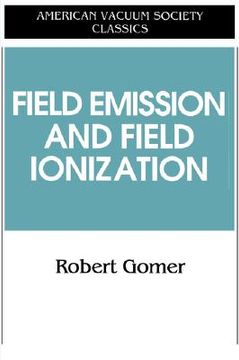 portada field emissions and field ionization (en Inglés)