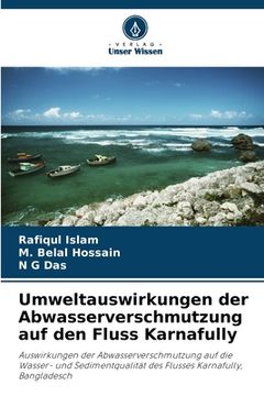 portada Umweltauswirkungen der Abwasserverschmutzung auf den Fluss Karnafully (in German)