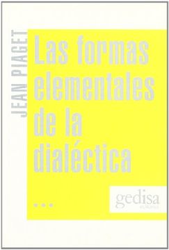 portada Las Formas Elementales de la Dialectica/ the Elemental Forms of Dialect (Investigaciones en Psicologia) (Spanish Edition)