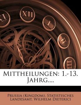 portada Mittheilungen: 1.-13. Jahrg.... (en Alemán)