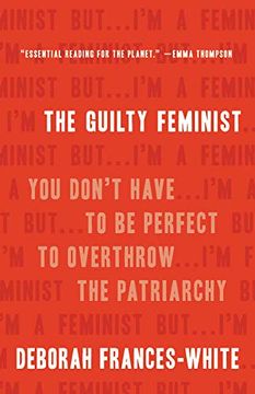 portada The Guilty Feminist: You Don't Have to be Perfect to Overthrow the Patriarchy (in English)