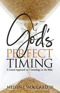 portada God's Perfect Timing: A Literal Approach to Chronology in the Bible 