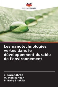 portada Les nanotechnologies vertes dans le développement durable de l'environnement (en Francés)