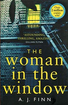 The Woman in the Window: The Hottest new Release Thriller of 2018 and a no. 1 new York Times Bestseller (en Inglés)