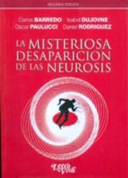 portada LA MISTERIOSA DESAPARICION DE LAS NEUROSIS (En papel)