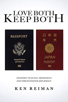 portada Love Both, Keep Both: Passport to Peace, Prosperity and Strengthened Diplomacy (en Inglés)