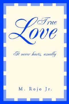 portada true love: it never hurts, usually (en Inglés)