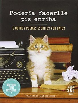 portada Podería Facerlle pis Enriba e Outros Poemas Escritos por Gatos (in Galician)
