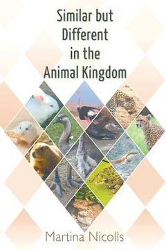 portada Similar but Different in the Animal Kingdom (en Inglés)