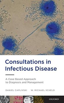 portada Consultations in Infectious Disease: A Case Based Approach to Diagnosis and Management (en Inglés)