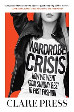 portada Wardrobe Crisis: How We Went from Sunday Best to Fast Fashion