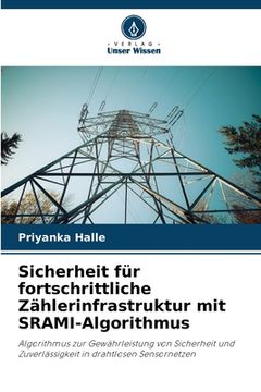 portada Sicherheit für fortschrittliche Zählerinfrastruktur mit SRAMI-Algorithmus (en Alemán)