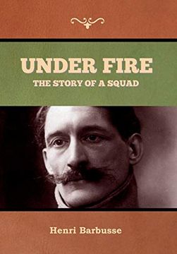 portada Under Fire: The Story of a Squad (en Inglés)