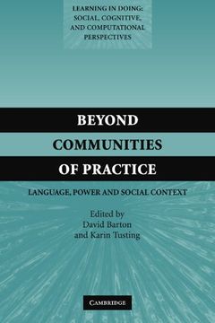 portada Beyond Communities of Practice Paperback: Language Power and Social Context (Learning in Doing: Social, Cognitive and Computational Perspectives) (in English)