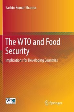 portada The Wto and Food Security: Implications for Developing Countries