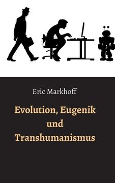 portada Evolution, Eugenik und Transhumanismus (in German)