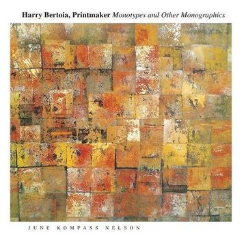 portada Harry Bertoia, Printmaker: Monotypes and Other Monographics