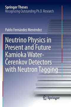 portada Neutrino Physics in Present and Future Kamioka Water‐Čerenkov Detectors with Neutron Tagging (in English)