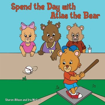 portada Spend the Day with Atlas the Bear (en Inglés)