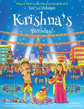 portada Let'S Celebrate Krishna'S Birthday! (Maya & Neel'S India Adventure Series, Book 12) (en Inglés)