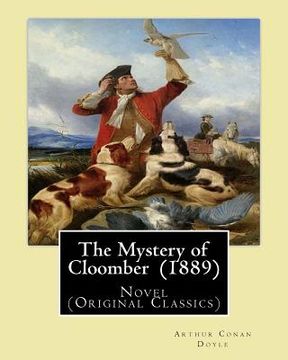 portada The Mystery of Cloomber (1889) By: Arthur Conan Doyle: Novel (Original Classics) (en Inglés)