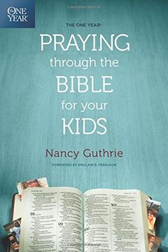 portada The One Year Praying through the Bible for Your Kids (en Inglés)
