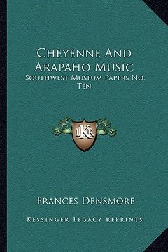 portada cheyenne and arapaho music: southwest museum papers no. ten (in English)