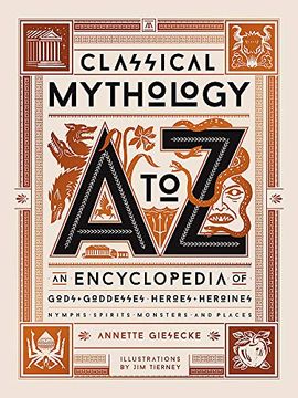 portada Classical Mythology a to z: An Encyclopedia of Gods & Goddesses, Heroes & Heroines, Nymphs, Spirits, Monsters, and Places 