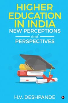 portada Higher Education In India: New Perceptions and Perspectives (en Inglés)