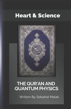 portada The Quran And Quantum Physics: Heart & Science (in English)