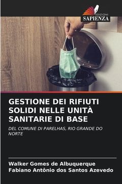 portada Gestione Dei Rifiuti Solidi Nelle Unità Sanitarie Di Base (en Italiano)
