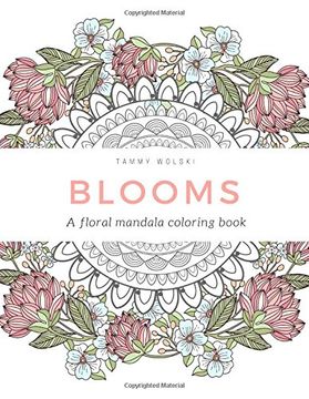 portada Blooms: A Floral Mandala Coloring Book (in English)