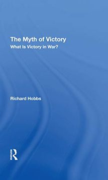 portada The Myth of Victory: What is Victory in War? (en Inglés)