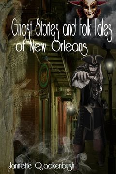 portada Ghost Stories and Folk Tales of New Orleans (en Inglés)