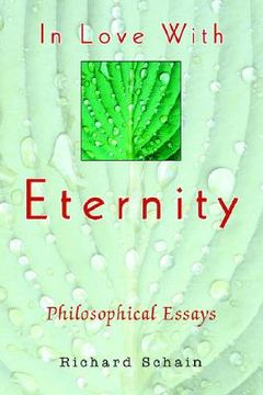 portada in love with eternity: philosophical essays (en Inglés)