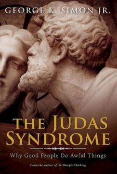 portada The Judas Syndrome: Why Good People do Awful Things 