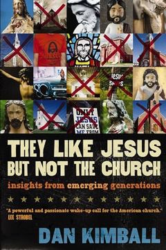 portada They Like Jesus but not the Church: Insights From Emerging Generations