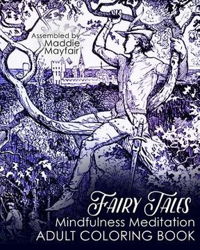 portada Fairy Tales Mindfulness Meditation Adult Coloring Book (en Inglés)