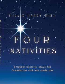 portada Four Nativities: Four original nativity plays for Foundation and Key Stage One (en Inglés)
