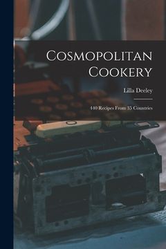 portada Cosmopolitan Cookery; 440 Recipes From 35 Countries (en Inglés)