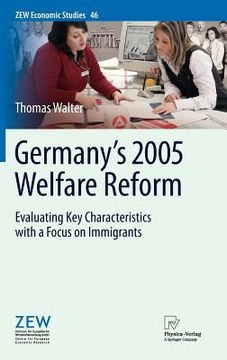 portada germany's 2005 welfare reform: evaluating key characteristics with a focus on immigrants (en Inglés)