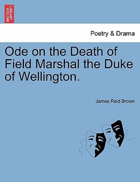 portada ode on the death of field marshal the duke of wellington. (en Inglés)