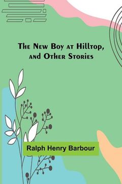 portada The New Boy at Hilltop, and Other Stories (in English)