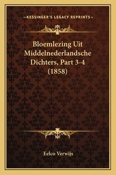portada Bloemlezing Uit Middelnederlandsche Dichters, Part 3-4 (1858)