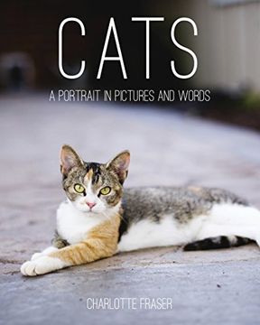 portada Cats: A Portrait in Pictures and Words